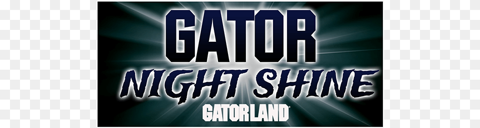 Gator Night Shine Orlando Gatorland Logo, Advertisement, Text, Scoreboard, Poster Free Png Download
