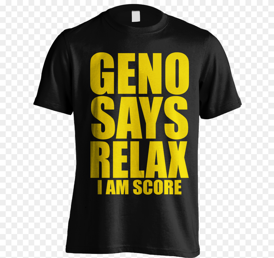 Geno Says Relax New Place Moscow, Clothing, T-shirt, Shirt Png Image