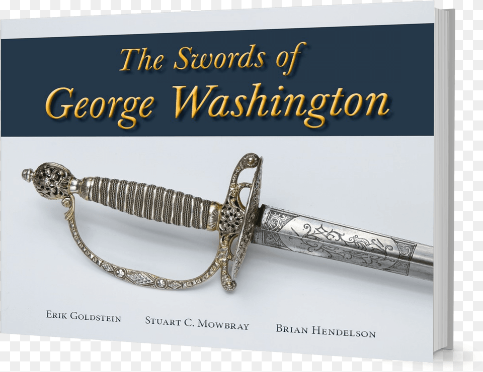 George Washington39s Sword Colichemarde, Weapon, Blade, Dagger, Knife Free Png Download