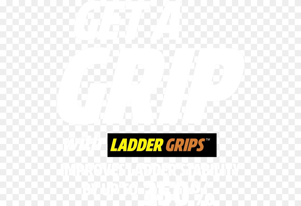 Get A Grip With Ladder Grips Poster, Advertisement Free Transparent Png