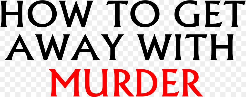 Get Away With A Murderer Background, Text, Lighting Png