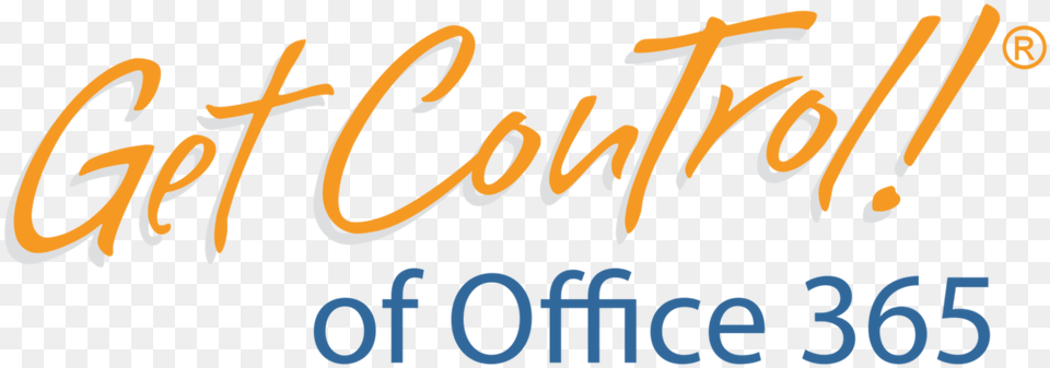 Get Control Of Office 365 Webinar Get Control, Text Free Png Download