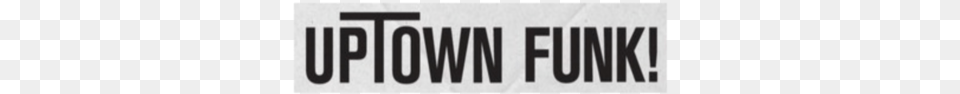 Get Mark Ronson39s New Single Uptown Funk Feat Mark Ronson Feat Bruno Mars Uptown Funk Cd Maxi, Text, Scoreboard Free Transparent Png