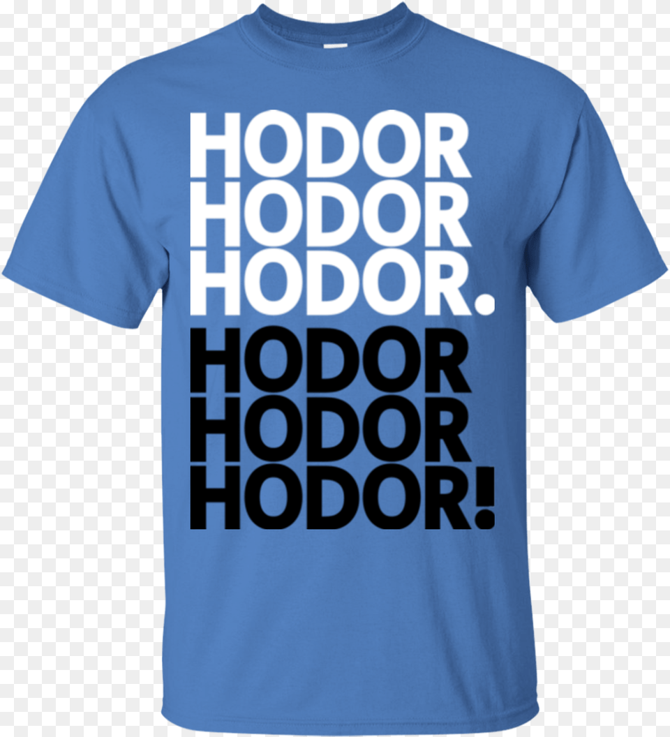 Get Over It Hodor T Shirt Hodor Shirt, Clothing, T-shirt Free Png