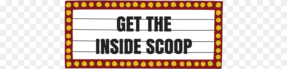 Get The Inside Scoop Film, Paper, Text, Scoreboard Png Image