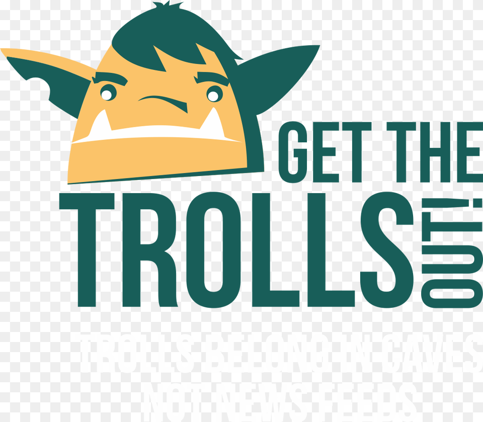 Get The Trolls Out, Logo, Advertisement, Poster, Animal Free Transparent Png