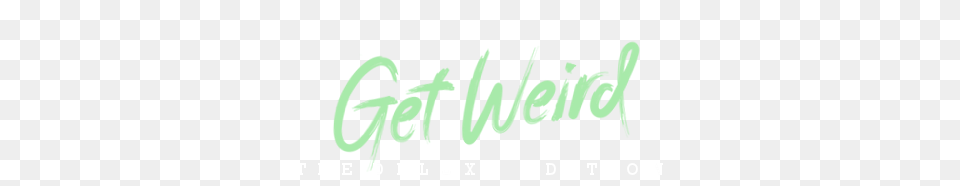 Get Weird, Green, Logo, Text Free Png Download