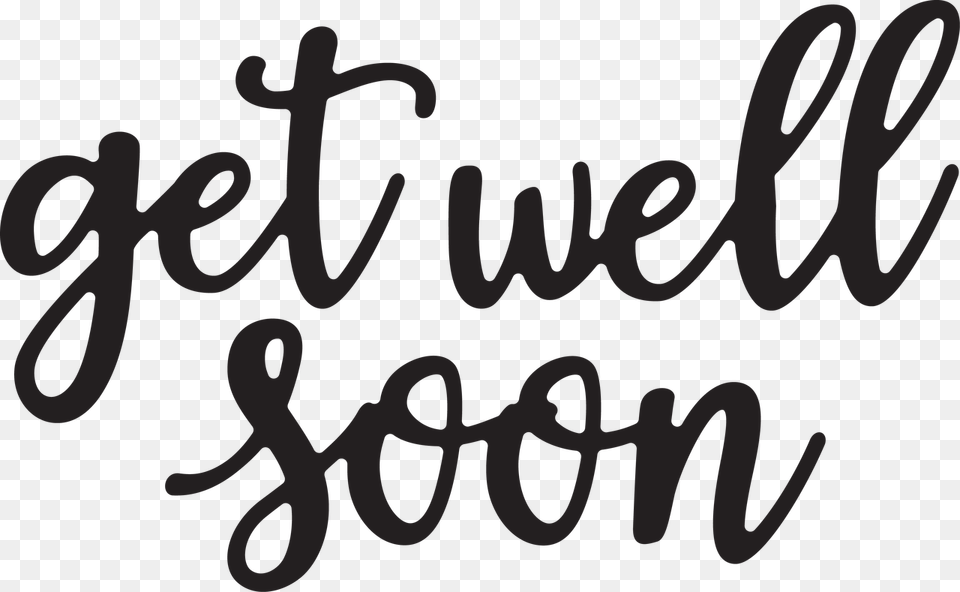 Get Well Soon Svg Cut File Get Well Soon Svg, Text, Letter, Handwriting Png