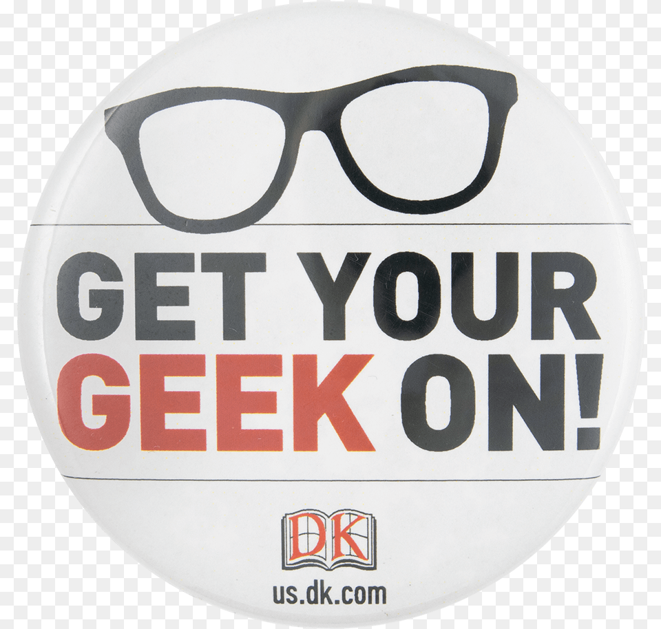 Get Your Geek On Advertising Button Museum Dorling Kindersley, Accessories, Glasses, Logo, Badge Free Png