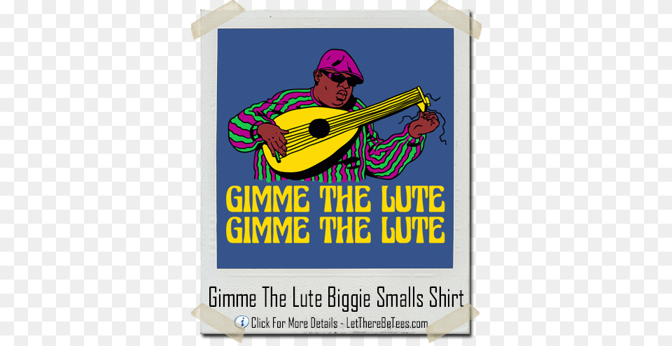 Gimme The Lute Biggie Smalls Poster, Advertisement, Musical Instrument, Adult, Male Free Png