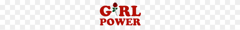 Girl Power, Flower, Plant, Rose, Leaf Free Png Download