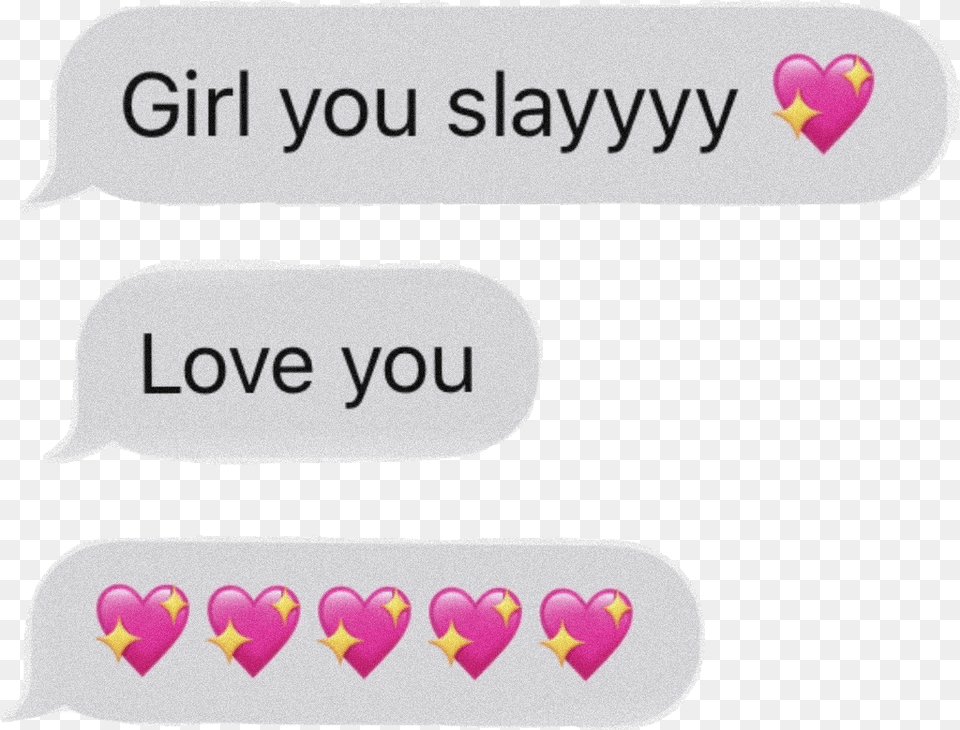 Girl Slay Love Loveyou Aesthetic Pink Text Messages Heart Free Png