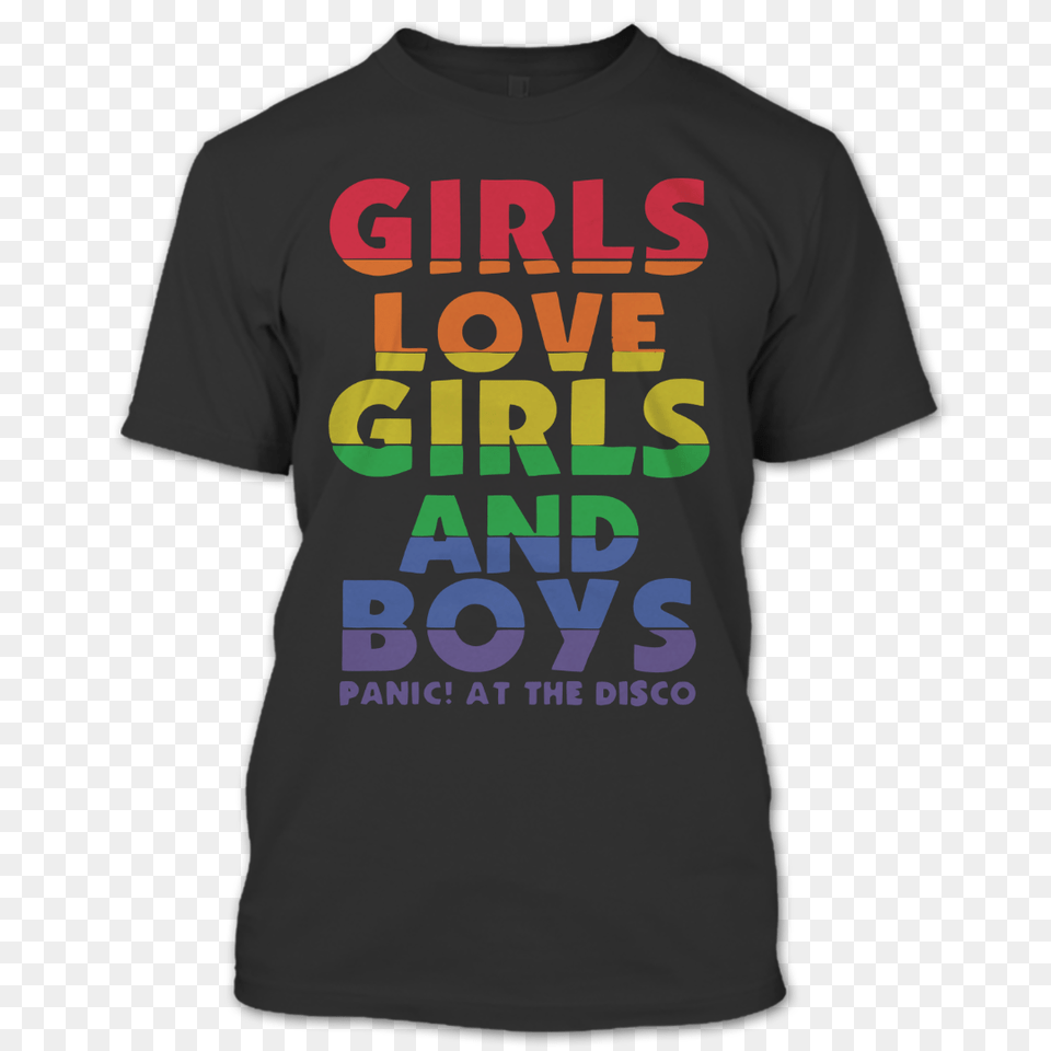Girls Love Girls And Boys Panic, Clothing, T-shirt, Shirt Png