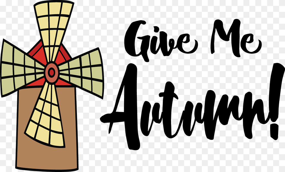 Give Me Autumn Svg Cut File, Outdoors, Text Free Png Download