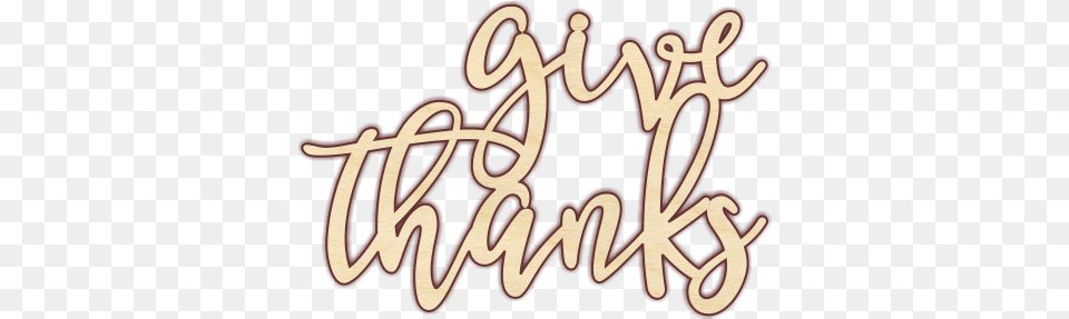 Give Thanks Calligraphy, Handwriting, Text Png