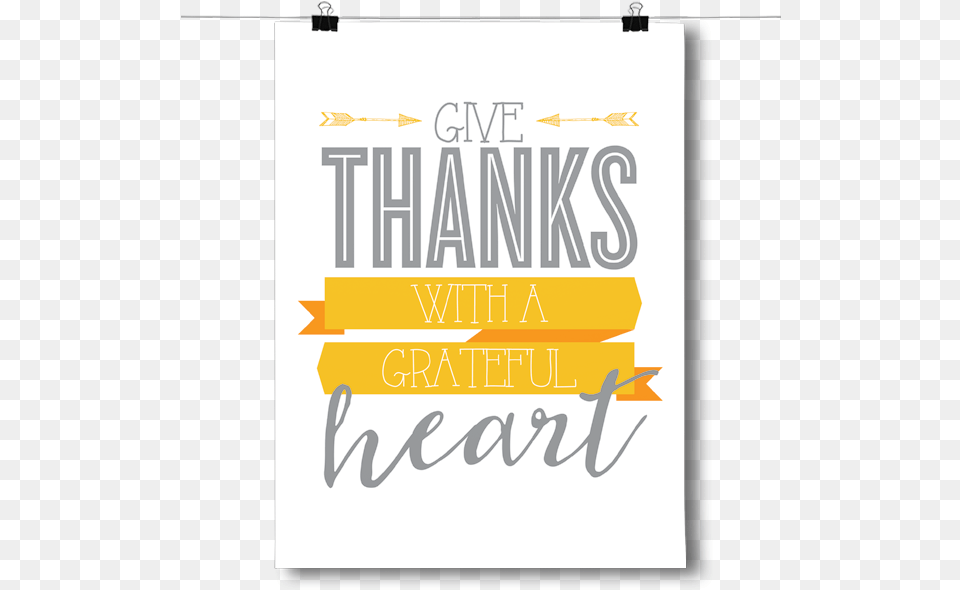 Give Thanks Inspired Posters Give Thanks Grateful Heart Poster, Advertisement, Text Png Image