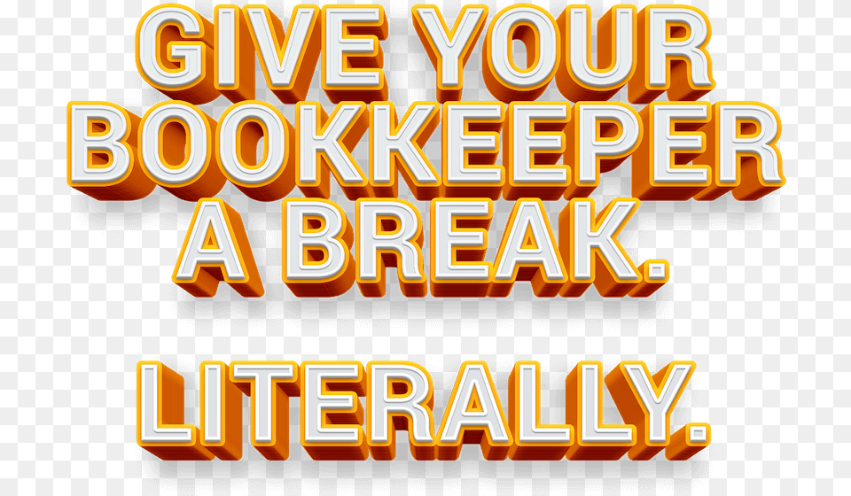 Give Your Bookkeeper A Break Orange, Text, Dynamite, Weapon, Light Png