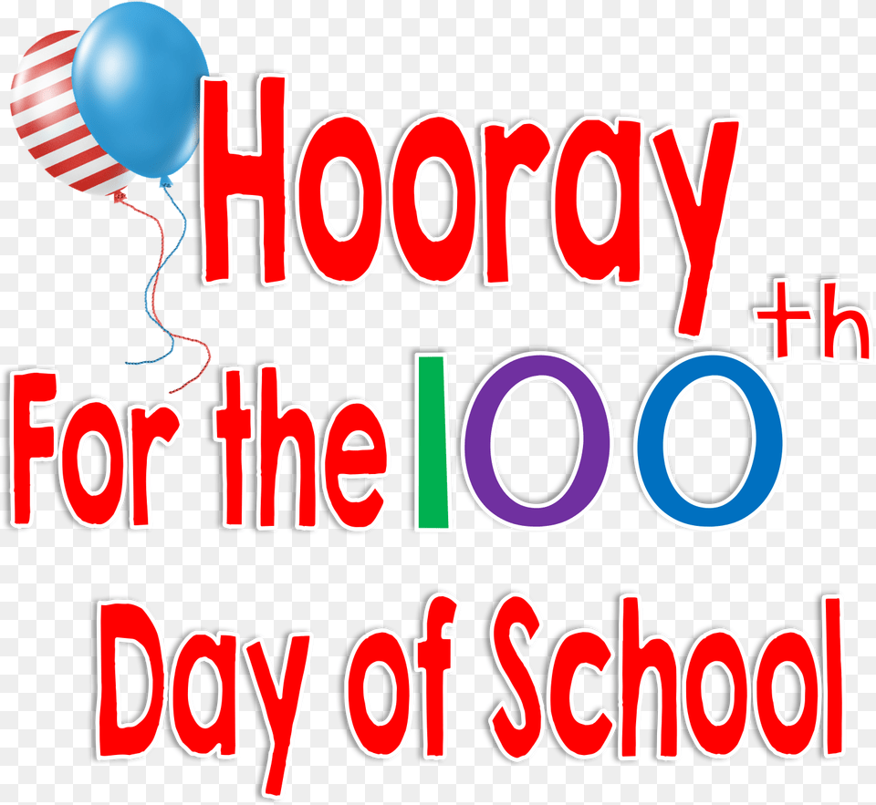 Giveaway Drawing Hooray 100th Day Of School, Balloon Free Png