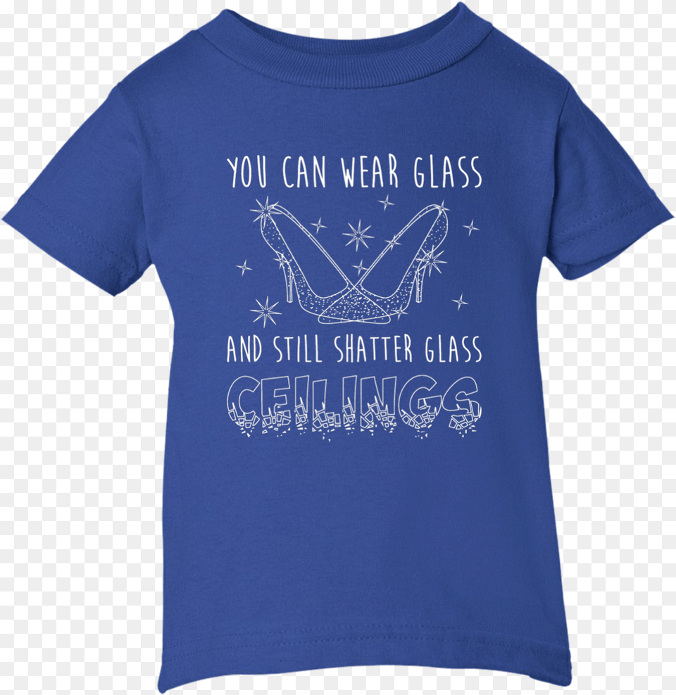 Glass Slippers Break Glass Ceilings 02 October Is My Birthday, Clothing, T-shirt, Shirt Png Image