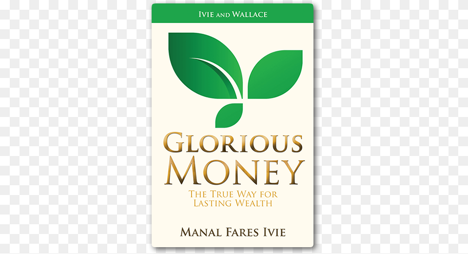 Glorious Money Manal Fares Ivie Book Cover, Herbal, Herbs, Plant, Advertisement Free Png