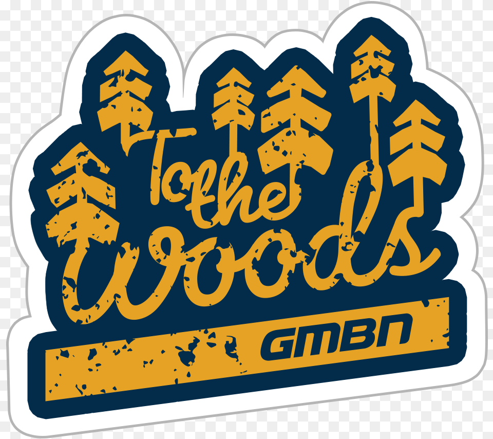 Gmbn To The Woods Tree Line Sticker Language, Text, Face, Head, Person Free Png