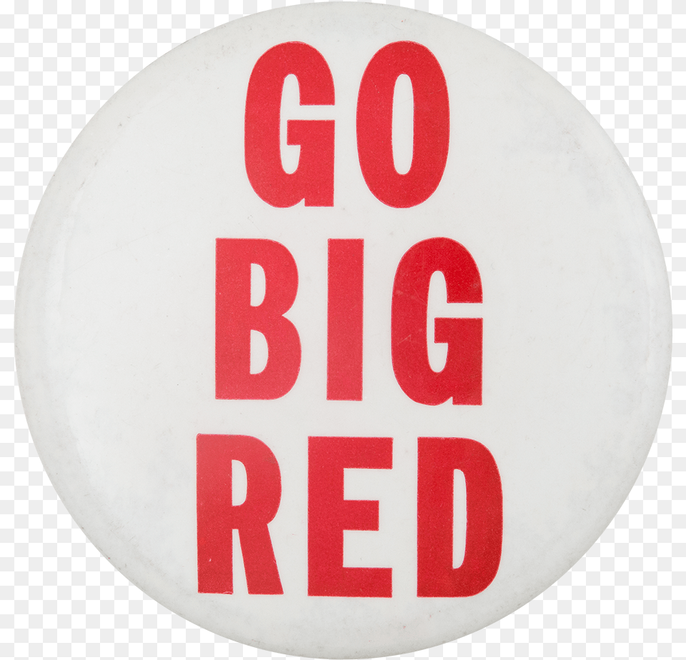 Go Big Red Sports Button Museum Go Big Red, Symbol, Text, Bus Stop, Outdoors Png