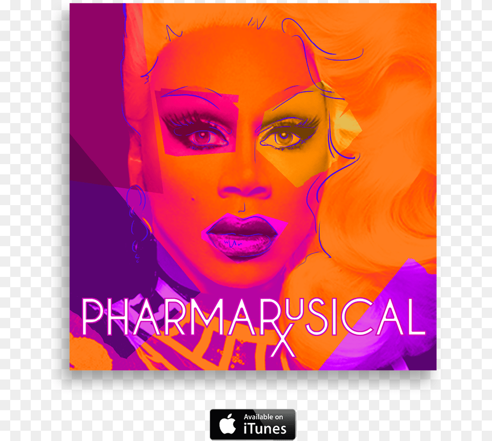 Go Buy It And Get Your Fake Pharmaceutical Rep On Like Rupaul Pharmarusical, Advertisement, Poster, Art, Adult Png Image