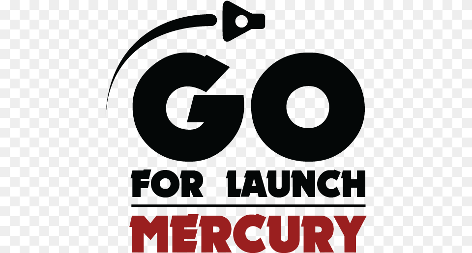 Go For Launch Go For Launch Mercury, Advertisement, Poster, Disk, Text Free Png