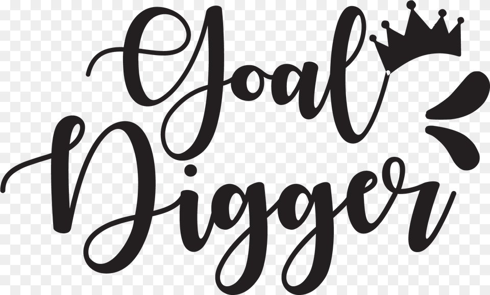 Goal Digger Autumn In November Font, Text, Handwriting, Calligraphy Free Transparent Png