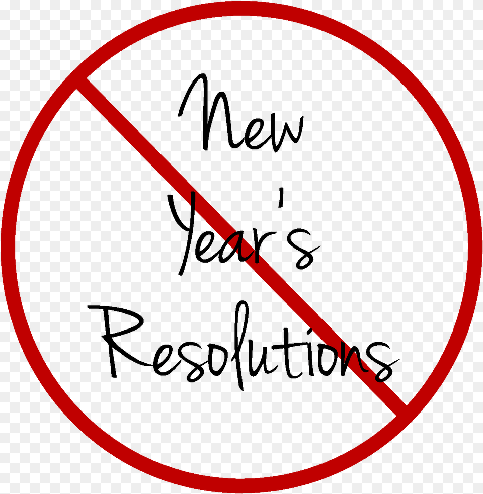 Goal Not A Straight Line Banner Transparent Library Do Not Make New Year Resolutions, Text, Handwriting, Disk Png Image