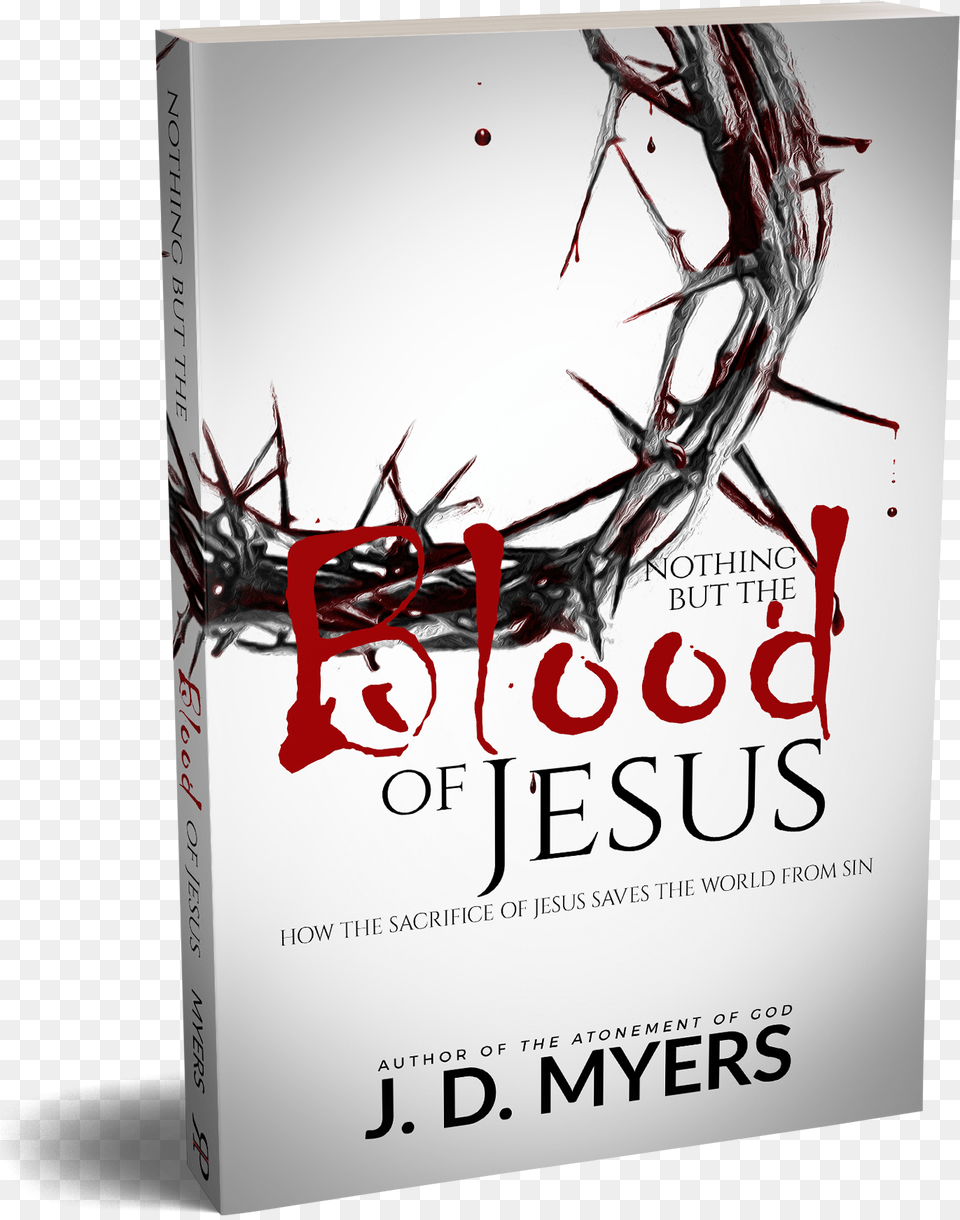 God Rescues Nothing But The Blood Of Jesus Jd Myers, Book, Novel, Publication, Animal Free Transparent Png