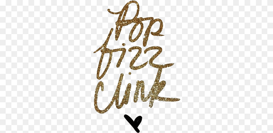 Gold Glitter Heart Pop Fizz Clink Quote Glitter Calligraphy, Handwriting, Text, Animal, Reptile Free Png