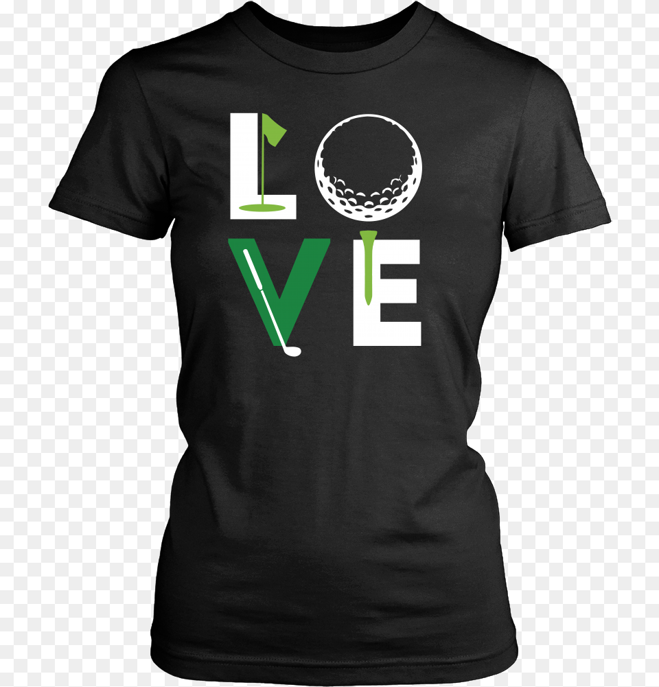 Golf T Shirt Golfer Love Golf T Shirts Golf Quotes For Adult, Clothing, T-shirt Png Image