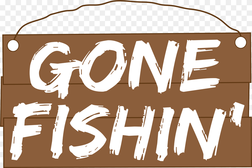 Gone Fishing Graphic Design, Text, Person, Handwriting, Wood Free Png Download