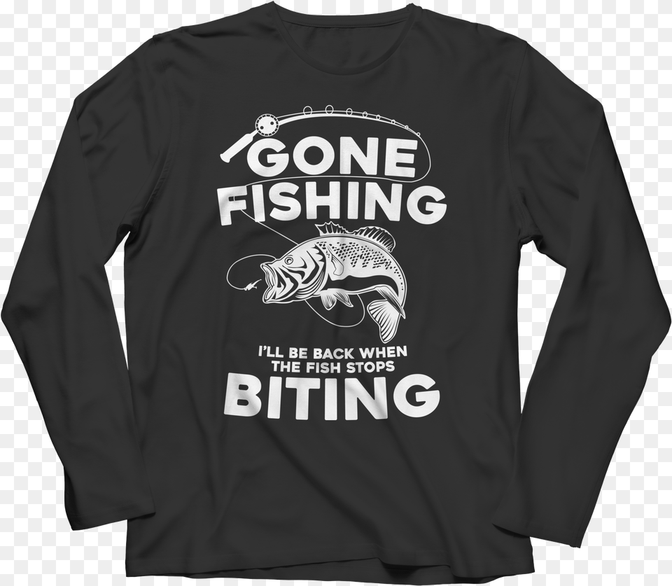 Gone Fishing Long Sleeve Shirt Fitness Is My Lifestyle Long Sleeve Black S, Clothing, Long Sleeve, T-shirt Free Png Download