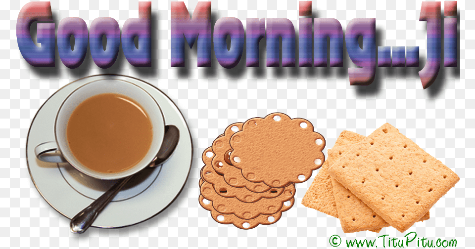 Good Morning Ji Tea Break, Bread, Cracker, Food, Cup Free Png