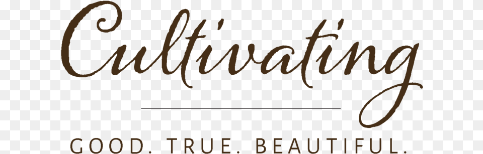 Good True Beautiful, Text, Handwriting Free Png Download