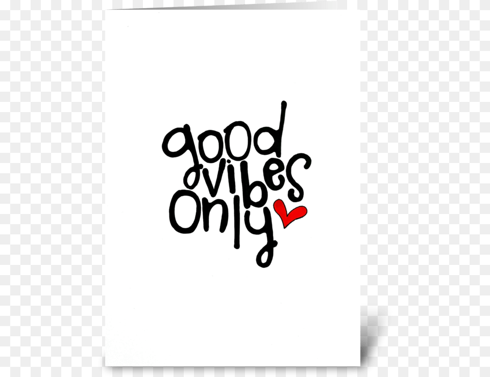 Good Vibes Only Greeting Card Calligraphy, Text Free Png Download