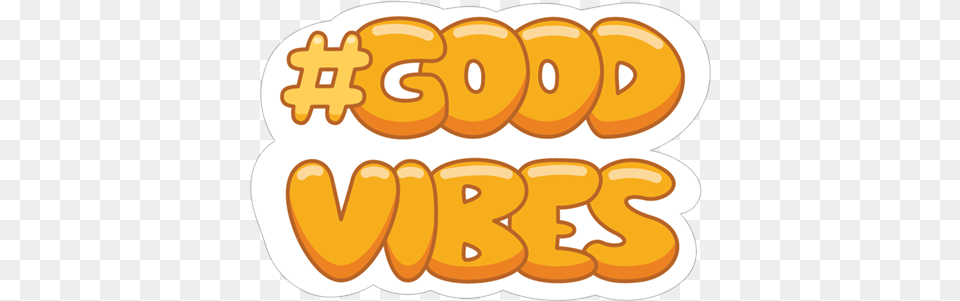 Good Vibes Sticker, Text, Bread, Food, Sweets Free Transparent Png