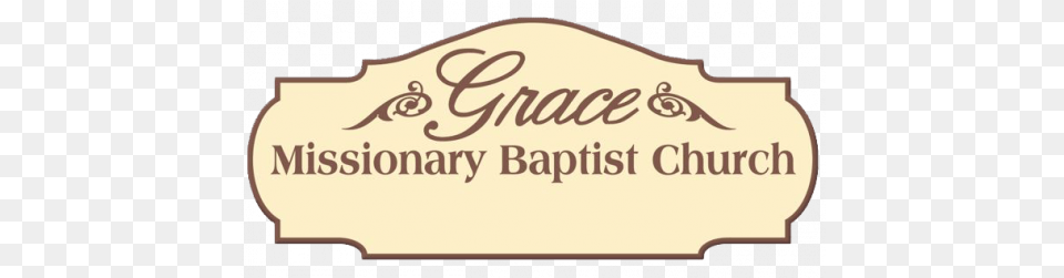 Grace Missionary Baptist Church Of Language, Text, Handwriting, Calligraphy Free Transparent Png