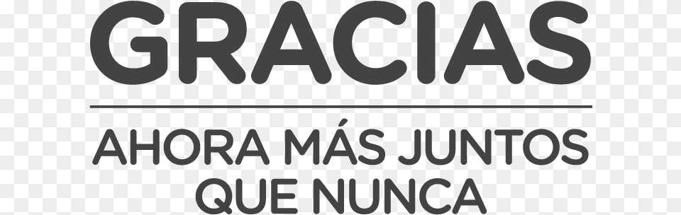 Gracias Ahora Ms Juntos Que Nunca Gracia Por Su Atencion Prestada, Text Free Png Download