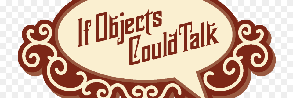 Grand Opening Of If Objects Could Talk, Text Free Png Download