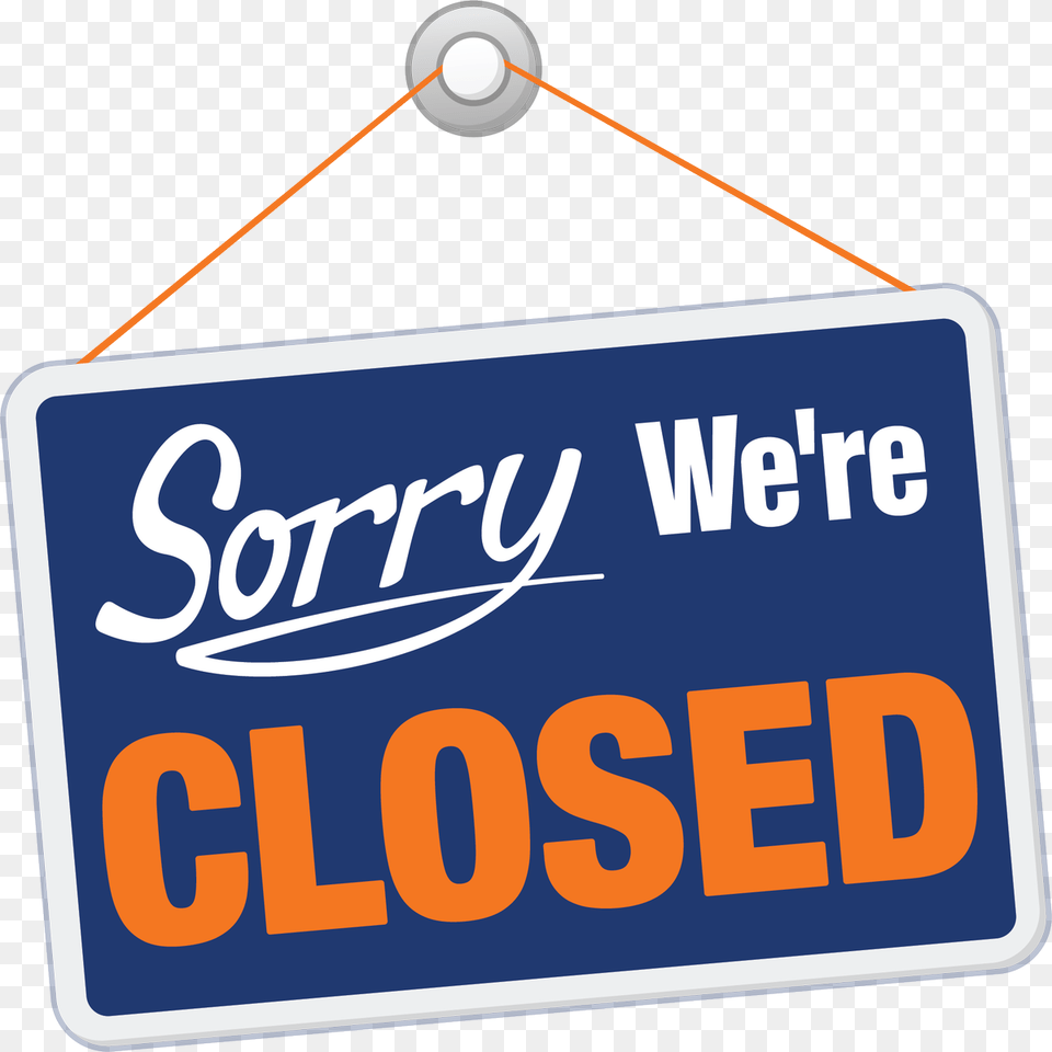 Grant Pud On Twitter Sorry We Are Closed Today Transparent, Sign, Symbol, Text, Blackboard Free Png Download