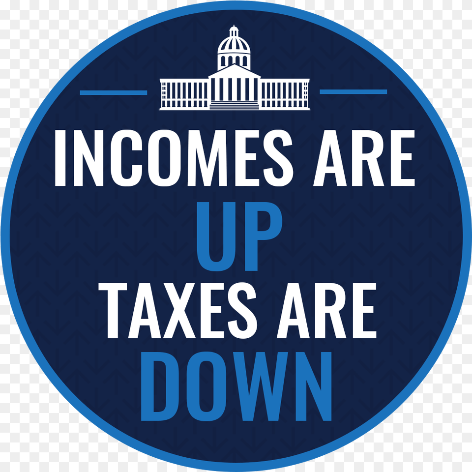 Graphic That States Incomes Are Up Taxes Are Down, Badge, Logo, Symbol, Disk Png Image