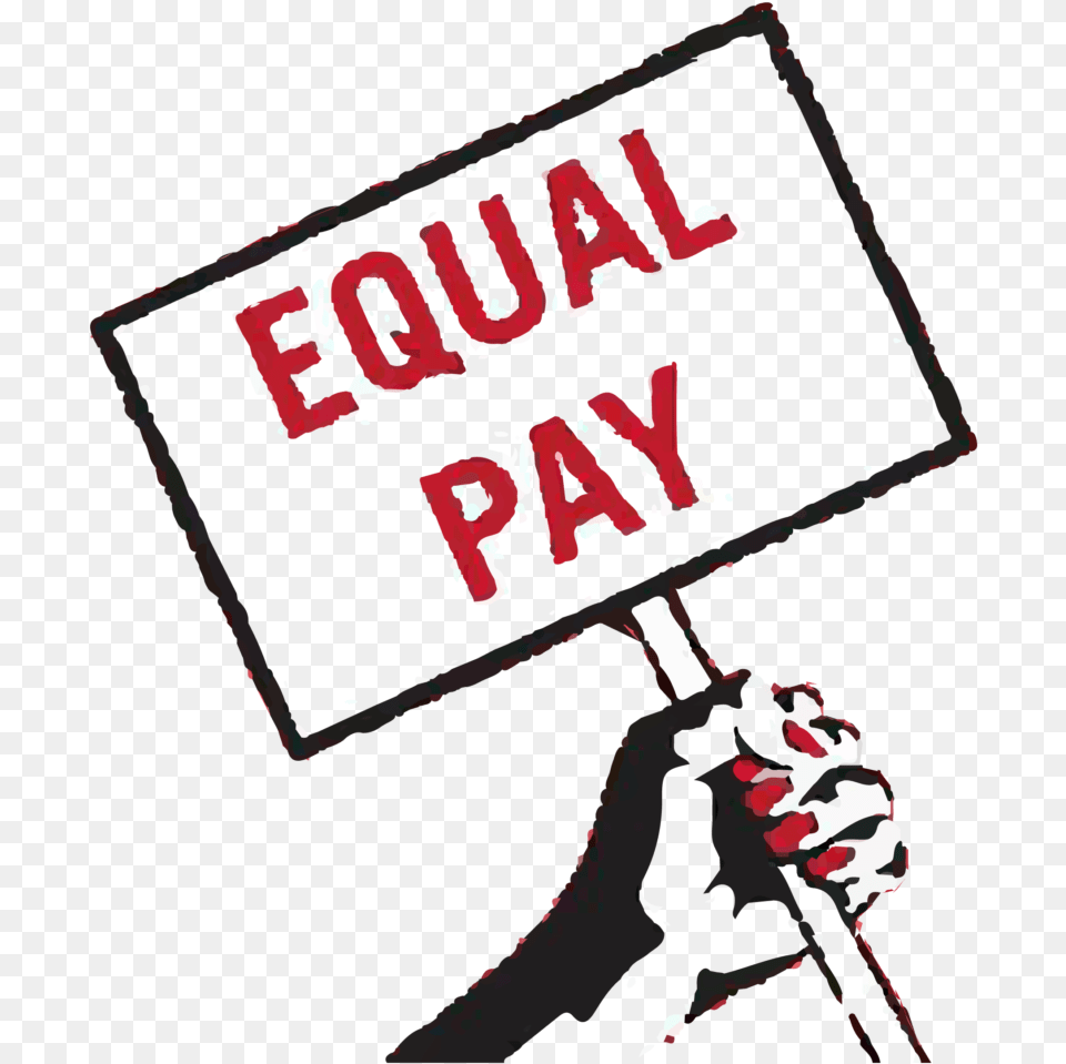Graphics Of A Hand Holding A Sign That Says Equal Pay Equal Pay Day, People, Person, Body Part, Text Free Png Download