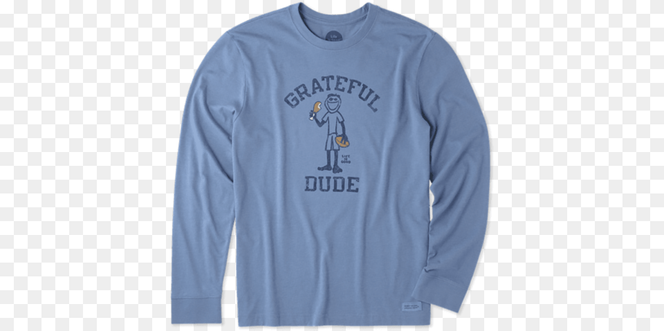 Grateful Dude Jake Long Sleeve Crusher Tee Life Is Good, Clothing, Long Sleeve, Shirt, T-shirt Free Transparent Png
