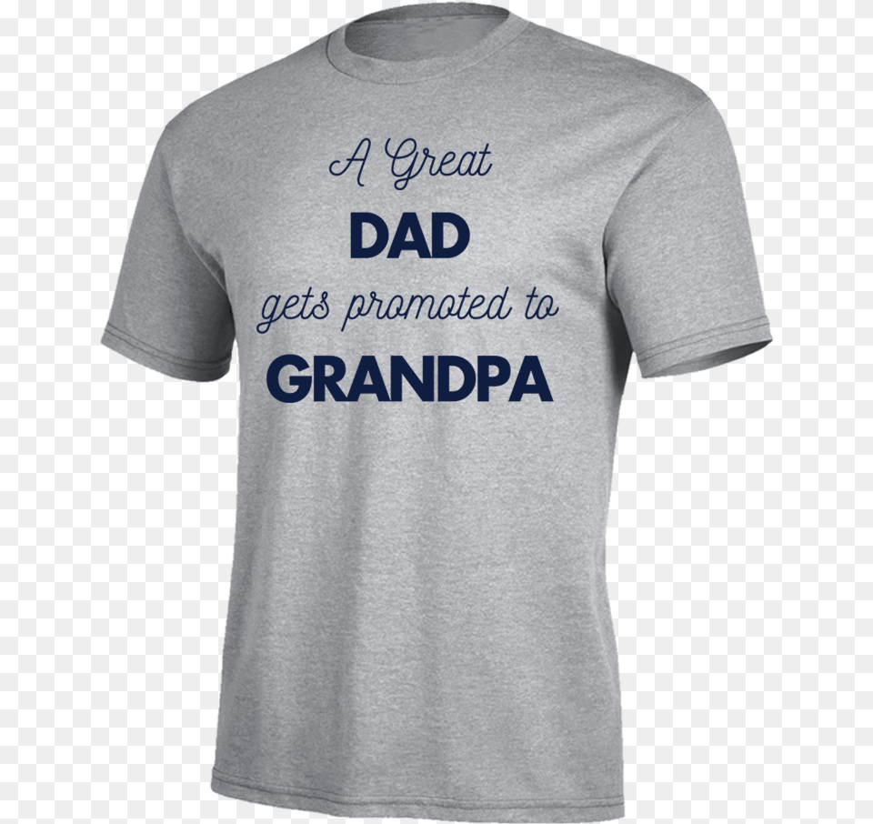 Great Dad Gets Promoted To Grandpa T Shirt, Clothing, T-shirt Png Image