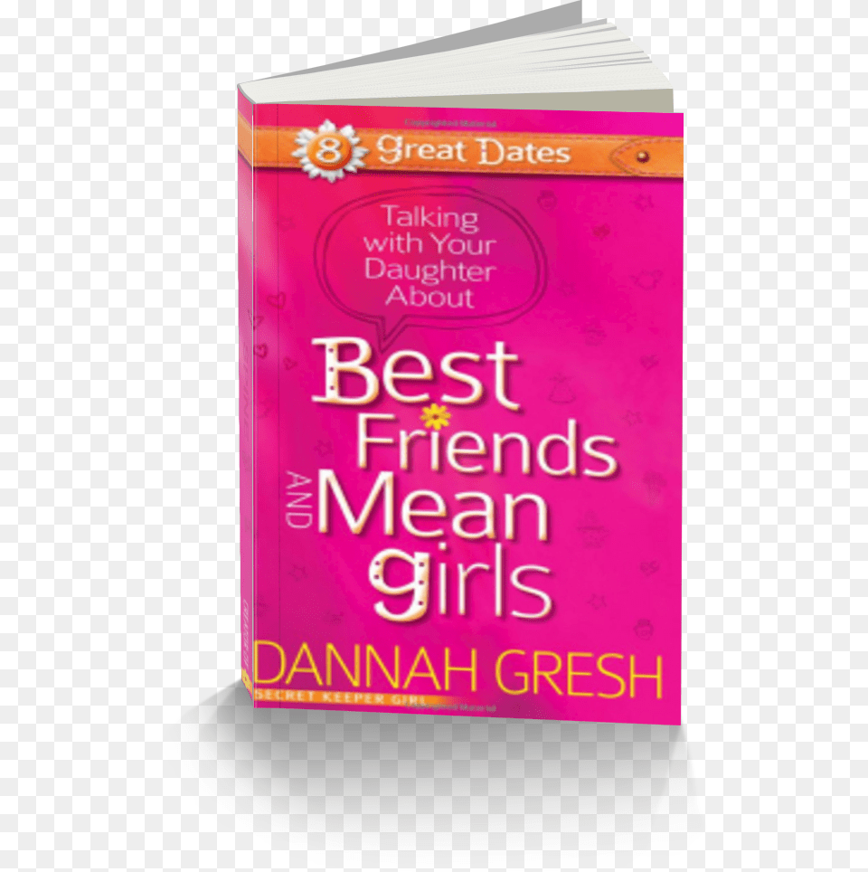 Great Dates Talking With Your Daughter About Best Friends, Book, Novel, Publication Png
