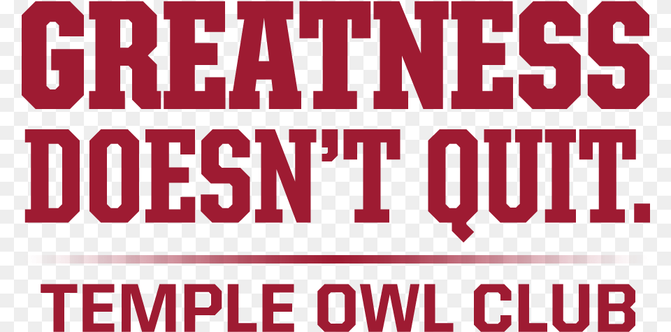 Greatness Doesn T Quit Temple, Scoreboard, Text Free Png
