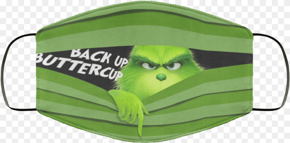 Grinch Back Up Buttercup Face Mask Allblueteescom Grinch Mask Six Feet People, Clothing, Hat, Handbag, Accessories Free Png Download